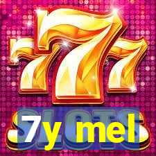 7y mel